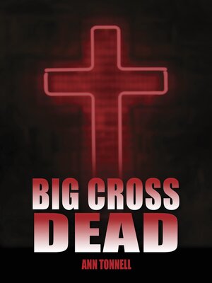 cover image of Big Cross Dead